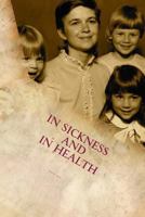 In Sickness and In Health 1497439205 Book Cover