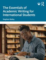 The Essentials of Academic Writing for International Students 1138885622 Book Cover