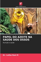 Papel Do Azeite Na Saúde DOS Ossos (Portuguese Edition) 6207221524 Book Cover