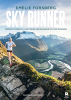 Sky Runner: Finding Strength, Happiness, And Balance In Your Running 1944515739 Book Cover