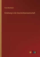 Einleitung in die Geschichtswissenschaft 3368403222 Book Cover