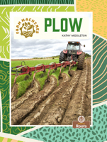 Plow (Farm Machines) 1039884652 Book Cover