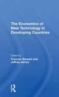 The Economics of New Technology in Developing Countries 0367307030 Book Cover