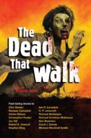 The Dead That Walk: Flesh-Eating Stories 1569757372 Book Cover