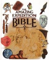 The Amazing Expedition Bible: Linking God's Word to the World 080104328X Book Cover