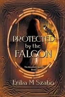 Protected by the Falcon 1393123465 Book Cover