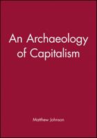 An Archaeology of Capitalism (Social Archaeology) 1557863482 Book Cover
