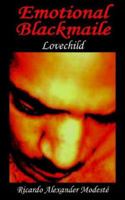 Emotional Blackmaile: Lovechild 1420807846 Book Cover