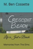 Life is Just a Beach: Memories from The Elms B0BRN2N75T Book Cover