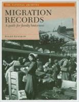 Migration Records: A Guide for Family Historians 190561540X Book Cover