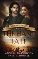 Scotland's Knight: The Hand of Fate 1732017522 Book Cover