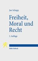 Freiheit, Moral Und Recht: Grundzuge Einer Philosophie Des Rechts 3161552903 Book Cover