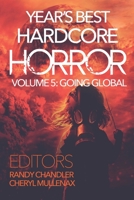 Year's Best Hardcore Horror Volume 5 1936964147 Book Cover