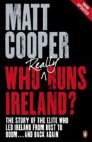 Who Really Runs Ireland? 1844881660 Book Cover