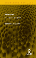 Pinochet: The Politics of Power (Routledge Revivals) 1041265204 Book Cover