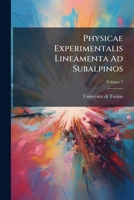 Physicae Experimentalis Lineamenta Ad Subalpinos, Volume 2 - Primary Source Edition 1287494544 Book Cover