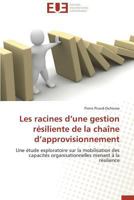 Les Racines D Une Gestion Ra(c)Siliente de La Chaa(r)Ne D Approvisionnement 3841731287 Book Cover