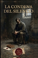 La condena del silencio (Las Víctimas del Silencio) (Spanish Edition) B0GXS3N5FC Book Cover