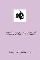 The Black Fish 1539149455 Book Cover