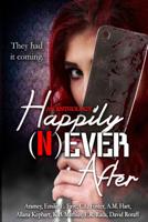 Happily Never After 1503380912 Book Cover