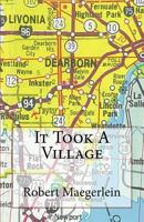 It Took a Village 1533105049 Book Cover