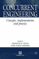 Concurrent Engineering: Concepts, Implementation and Practice 0412581302 Book Cover