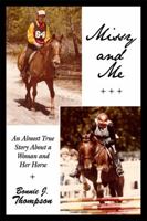 Missy and Me: An Almost True Story About a Woman and Her Horse 143498950X Book Cover