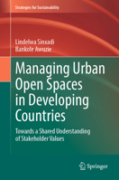 Managing Urban Open Spaces in Developing Countries: Towards a Shared Understanding of Stakeholder Values (Strategies for Sustainability) 3032342082 Book Cover