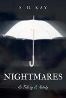 Nightmares: As Told by A. Nobody 1480803847 Book Cover