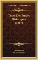 Traité Des Études Historiques 1146960697 Book Cover
