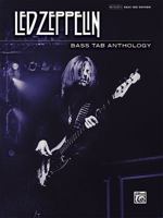Led Zeppelin -- Bass Tab Anthology: Authentic Bass Tab 0739062581 Book Cover