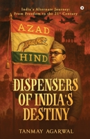 Dispensers of India’s Destiny B0FKMTSTFK Book Cover