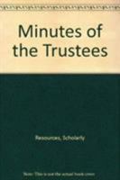 Minutes of the Trustees 0842017356 Book Cover