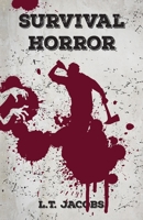 Survival Horror (The Seamus Records Trilogy) 0648684199 Book Cover