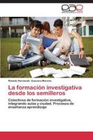 La Formacion Investigativa Desde Los Semilleros 3844341277 Book Cover