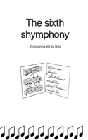 The sixth symphony 8413735548 Book Cover