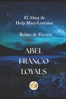El alma de Help- Mary-Lorraine (Spanish Edition) B0G6ZC63VN Book Cover