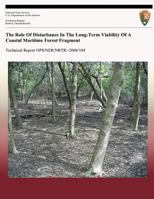 The Role Of Disturbance In The Long-Term Viability Of A Coastal Maritime Forest Fragment 1492360988 Book Cover