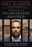 Letters to an Incarcerated Brother: Encouragement, Hope, and Healing for Inmates and Their Loved Ones 1592407242 Book Cover