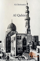 Al Qahira (French Edition) 2332876782 Book Cover