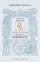 El Secreto de la Serpiente. El Libro del Hashmal 8491119663 Book Cover