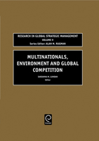 Multinationals, Environment and Global Competition (Research in Global Strategic Management) (Research in Global Strategic Management) 0762309660 Book Cover