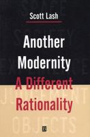 Another Modernity: A Different Rationality 0631164995 Book Cover