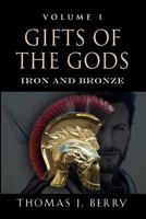 Gifts of the Gods: Iron and Bronze 1644383063 Book Cover