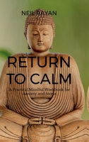 Return To Calm: A Practical ,Mindful Workbook for Anxiety and Stress B0GGH6F7YF Book Cover