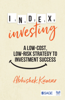 Index Investing: A Low Cost, Low Risk Strategy to Investment Success 9353883253 Book Cover