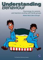 Understanding Behaviour: Psychology for Parents, And Teachers Working With Family Groups 1841900540 Book Cover
