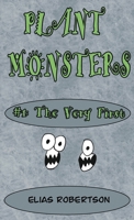 Plant Monsters #1 The Very First B0GPJ1DHY1 Book Cover