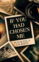 If You Had Chosen Me B0G2HWLY52 Book Cover