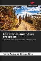 Life stories and future prospects 6209486975 Book Cover